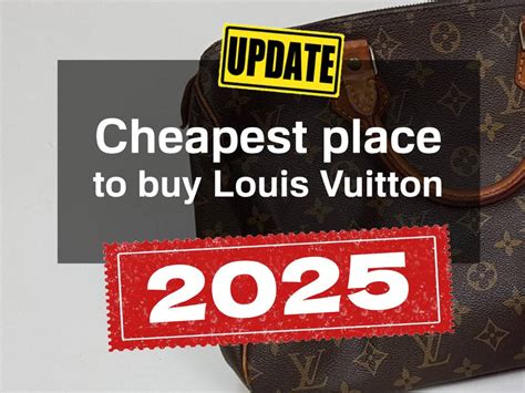 cheapest places to buy louis vuitton